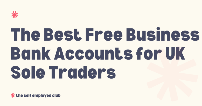 The Best Free Business Bank Accounts for Sole Traders in the UK