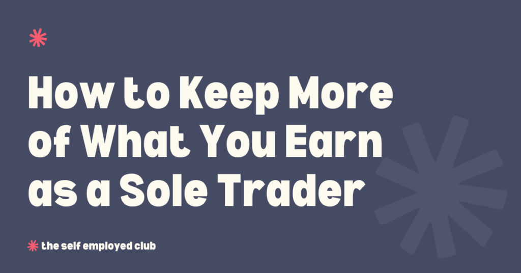 how to keep more of what you earn as a sole trader