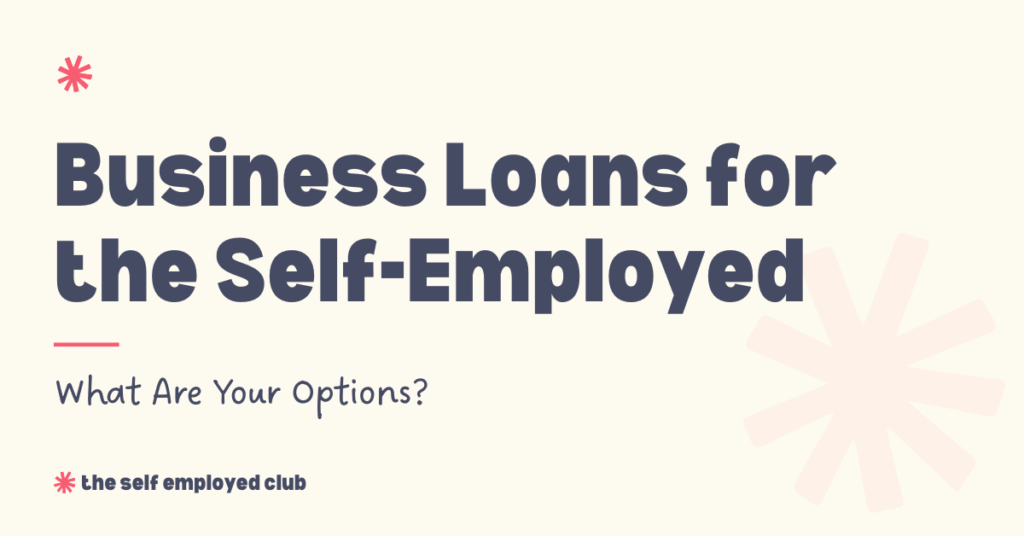 business loans for the self employed UK