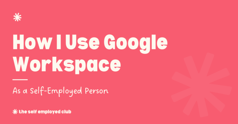 how i use google workspace as a self employed business owner