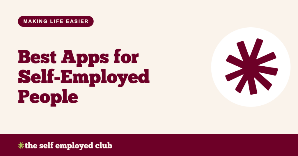 Best Apps for Self-Employed People – The Self Employed Club